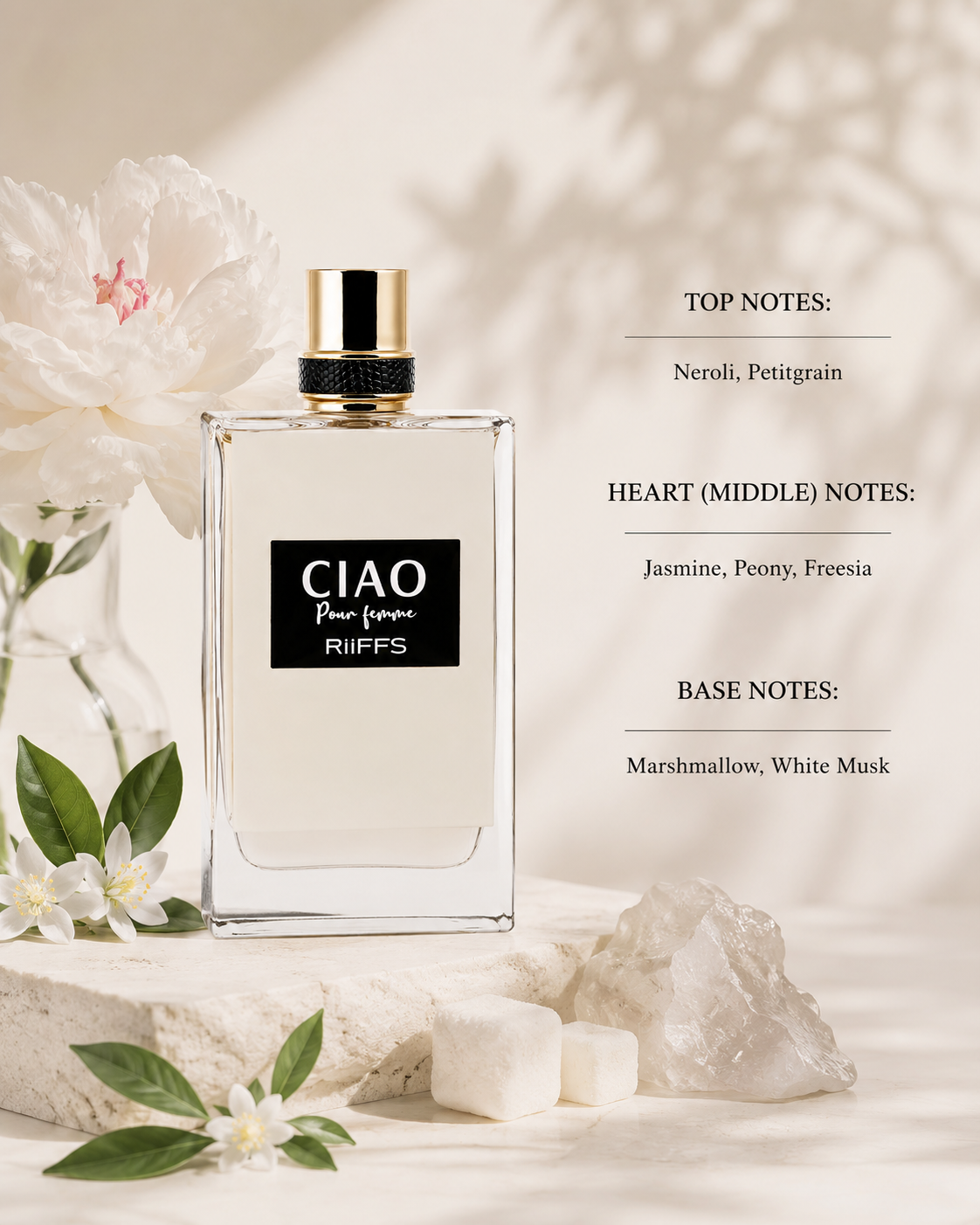 Riiffs Ciao Pour Femme displayed on a marble pedestal with white florals, marshmallow, and musk accents. Notes shown: Top – neroli, petitgrain; Heart – jasmine, peony, freesia; Base – marshmallow and white musk. Soft floral-musky presentation with a clean, feminine aesthetic.